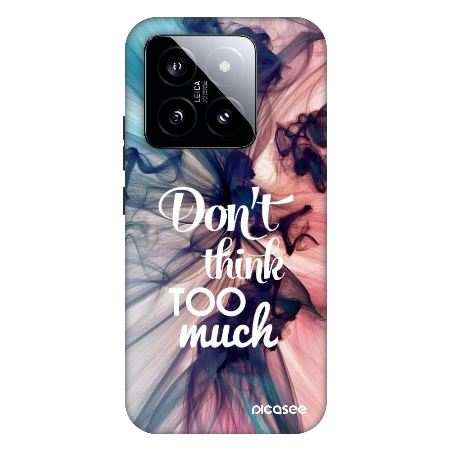 Picasee Fashion Case na Xiaomi 14 - Don't think TOO much