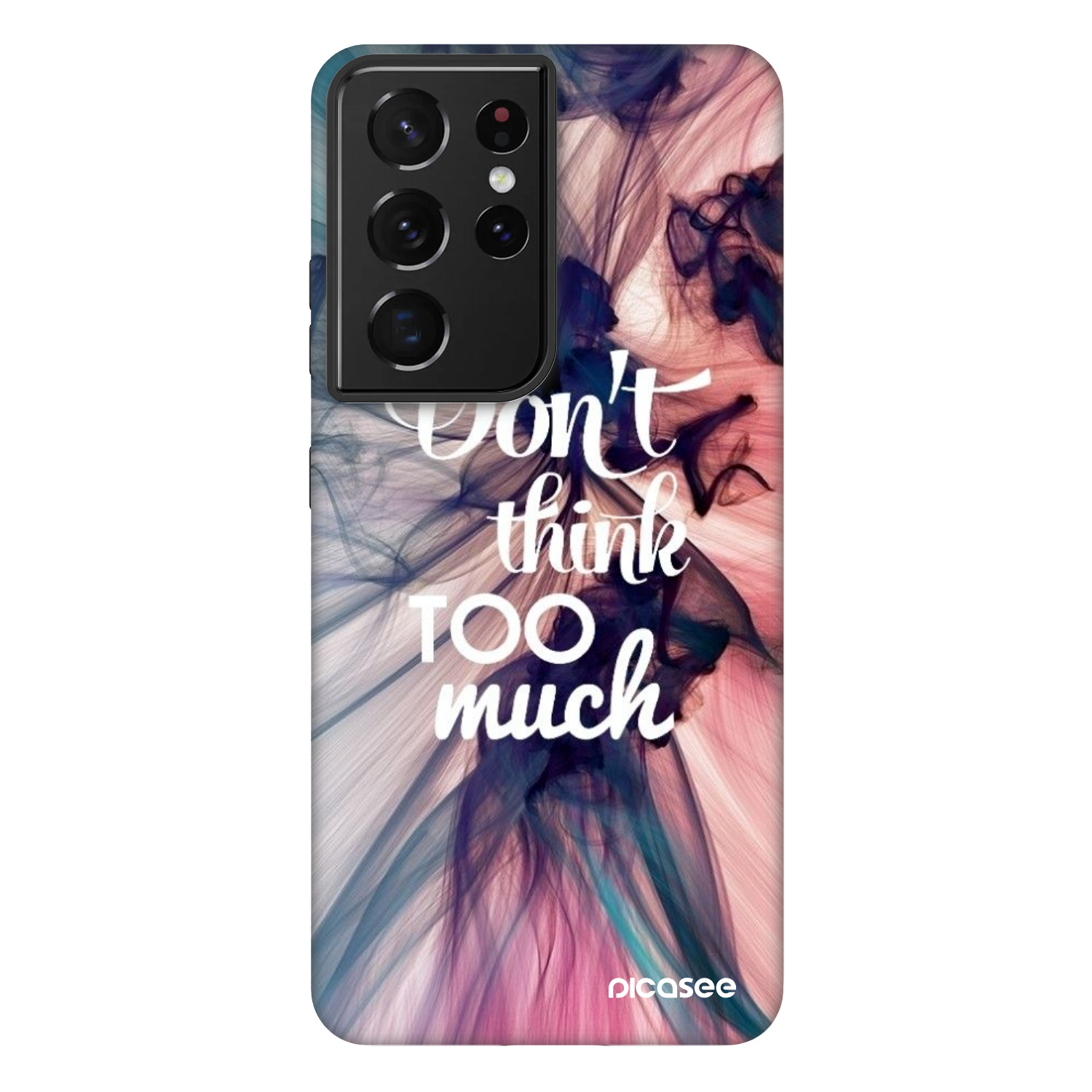 Picasee Fashion Case na Samsung Galaxy S21 Ultra 5G G998B - Don't think TOO much