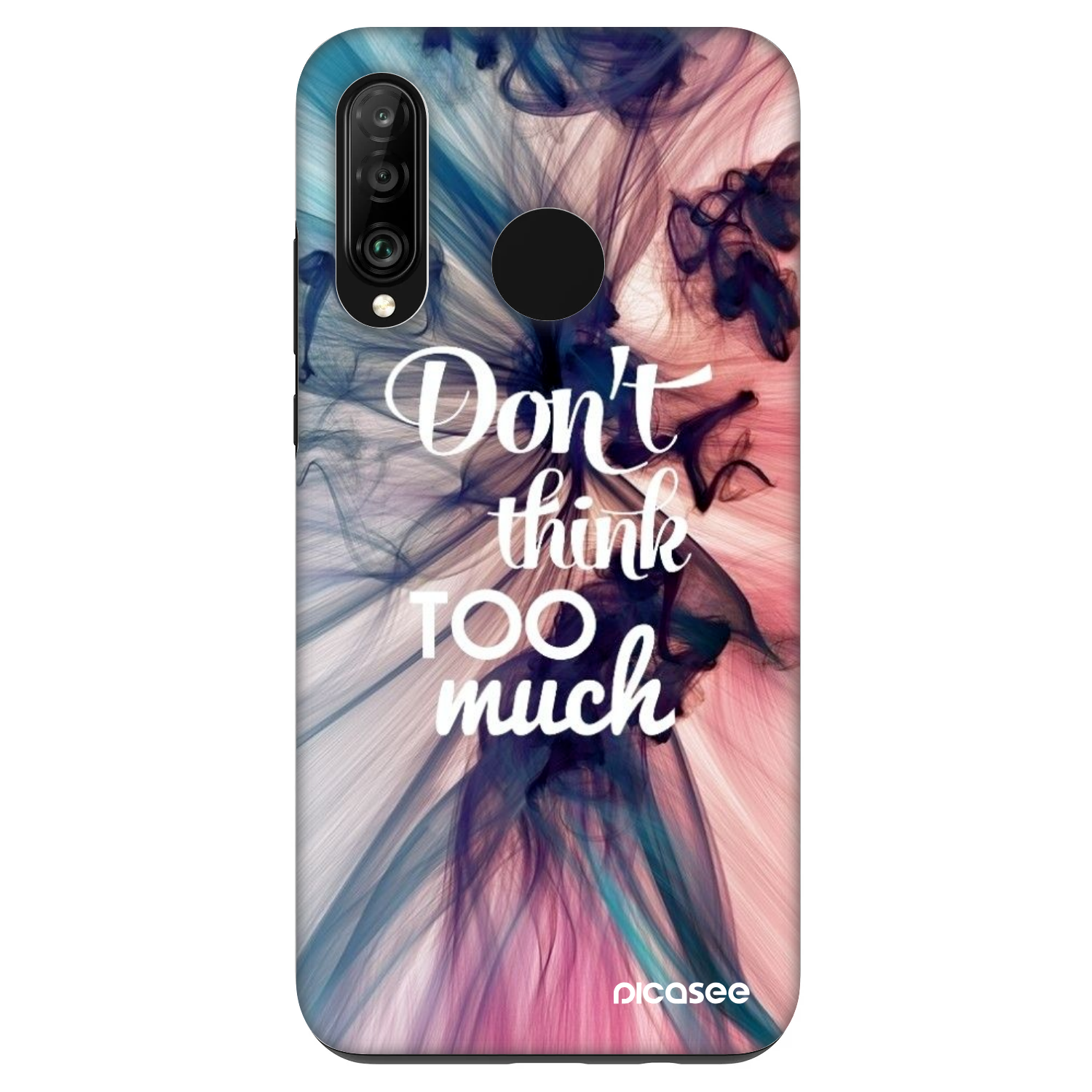 Picasee Fashion Case na Huawei P30 Lite - Don't think TOO much