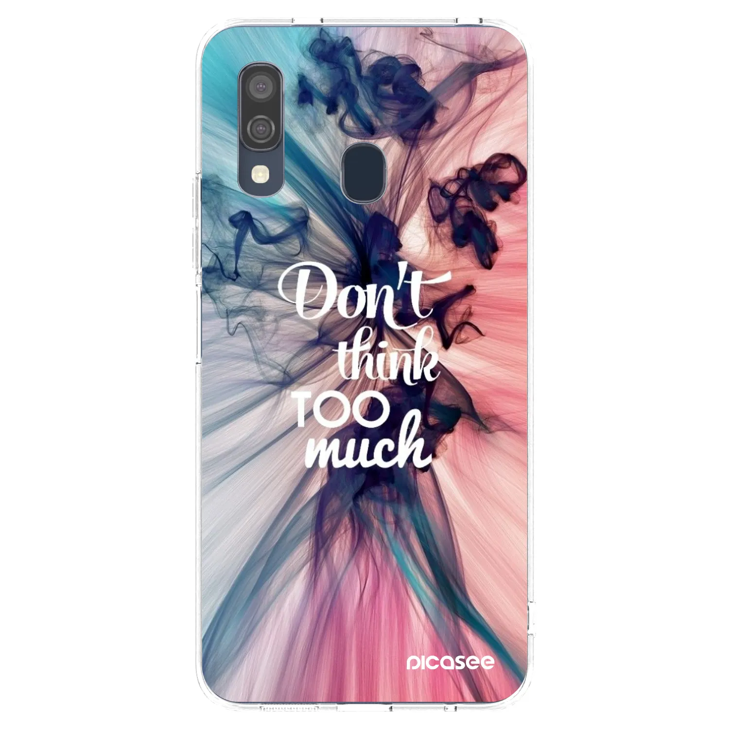 Picasee silikonowe przeźroczyste etui na Samsung Galaxy A40 A405F - Don't think TOO much