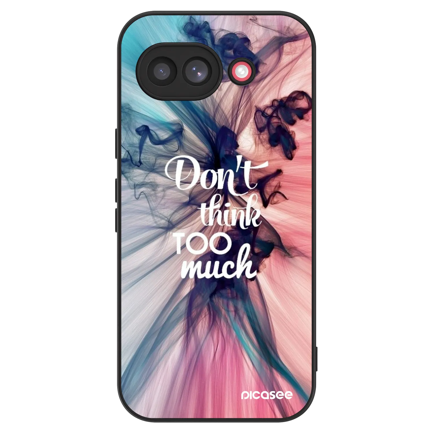 Picasee ULTIMATE CASE na Google Pixel 10a - Don't think TOO much