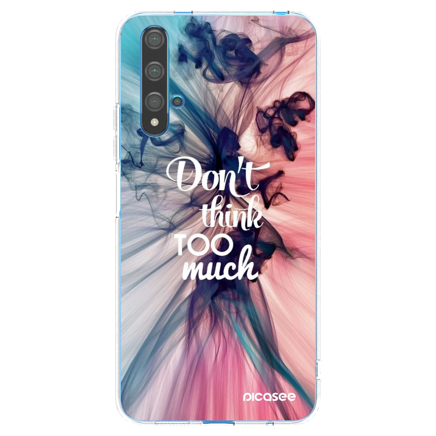 Picasee silikonowe przeźroczyste etui na Huawei Nova 5T - Don't think TOO much