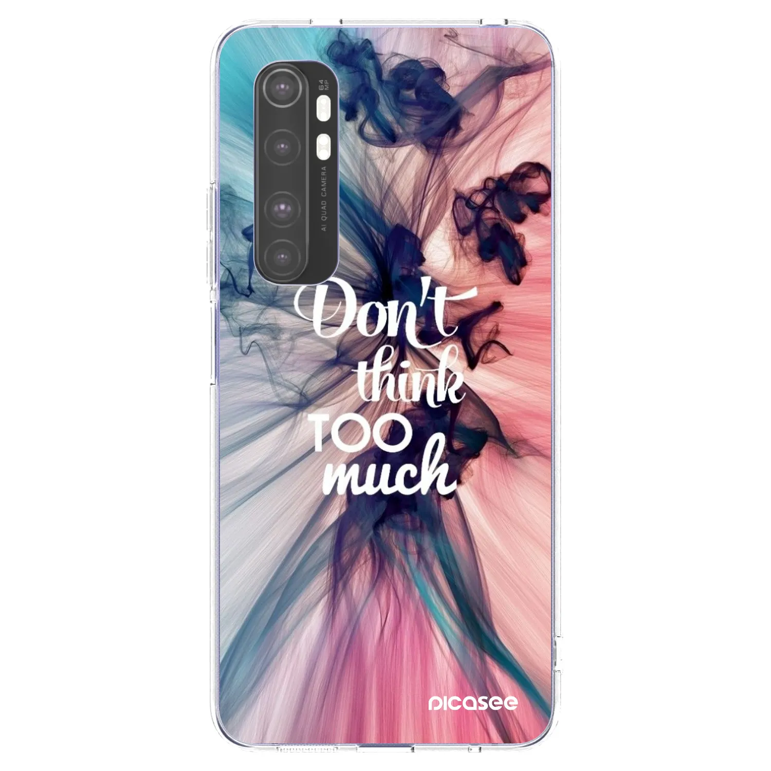 Picasee silikonowe przeźroczyste etui na Xiaomi Mi Note 10 Lite - Don't think TOO much