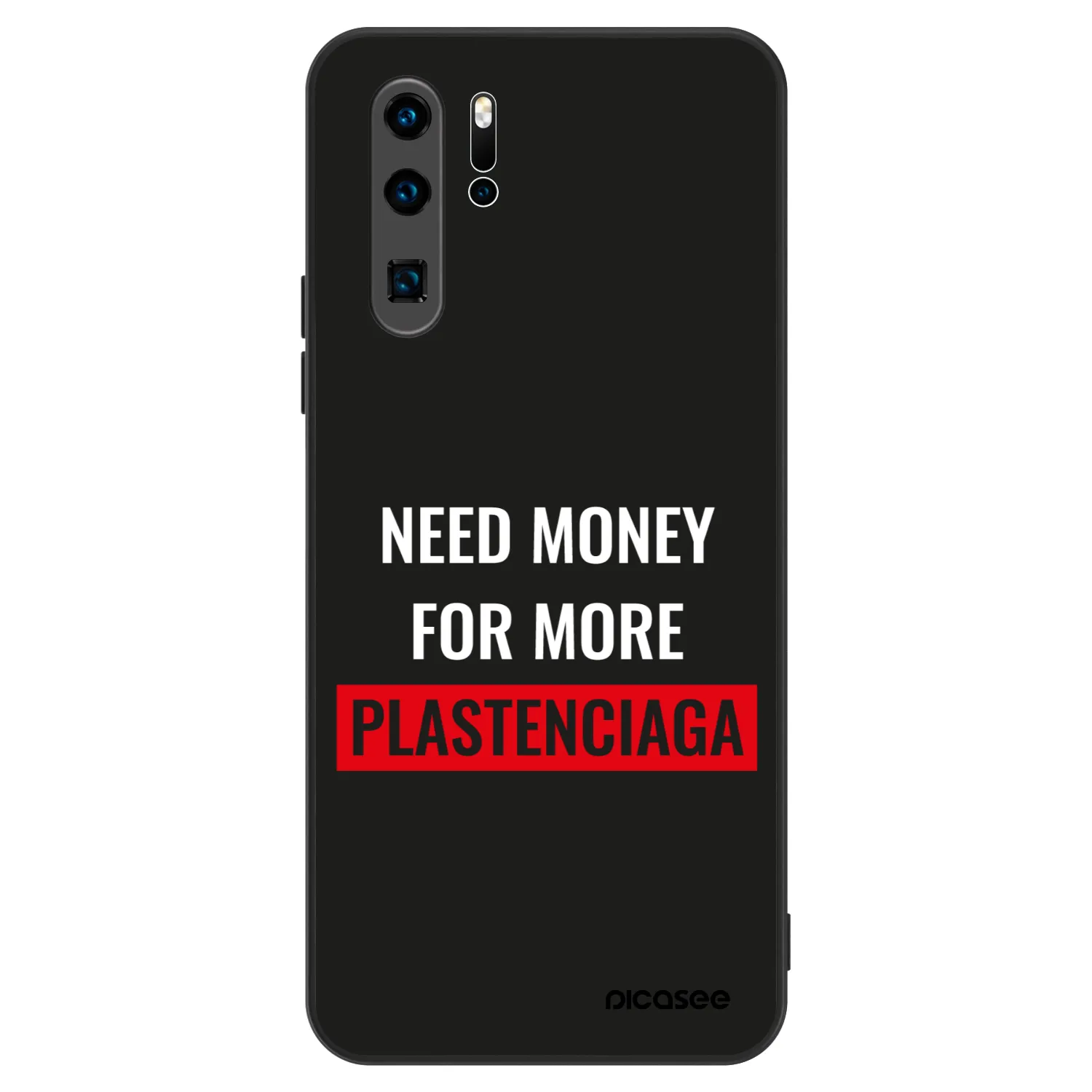 Picasee ULTIMATE CASE na Huawei P30 Pro - More PLASTENCIAGA