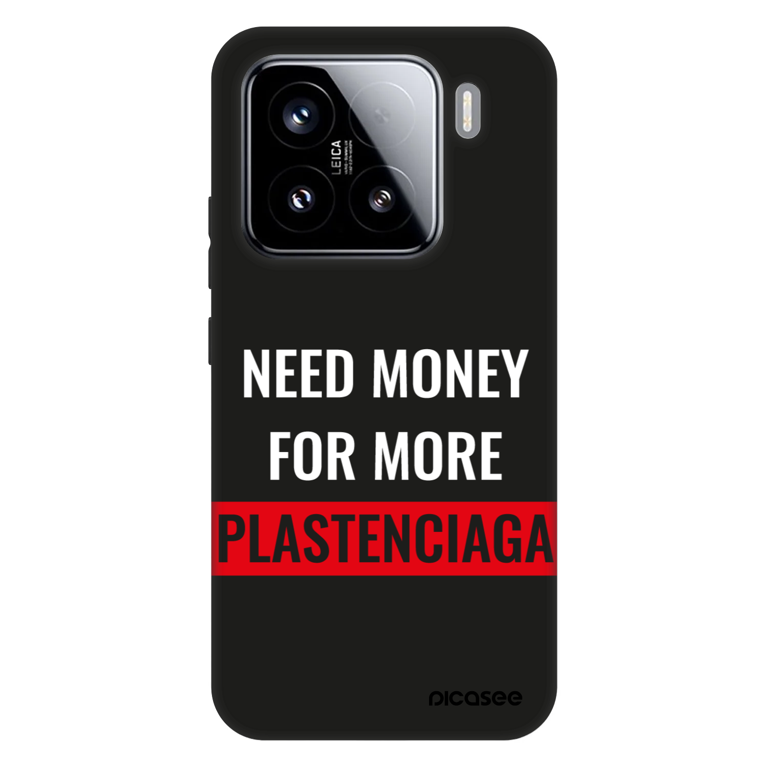 Picasee Fashion Case na Xiaomi 15 - More PLASTENCIAGA