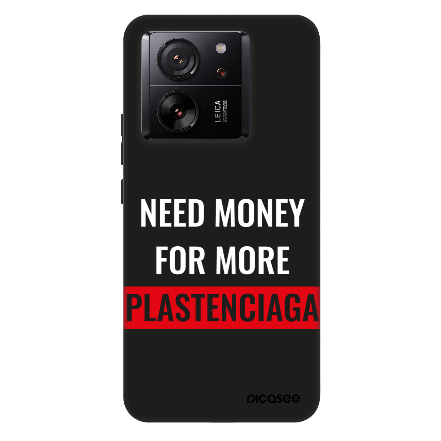Picasee Fashion Case na Xiaomi 13T - More PLASTENCIAGA