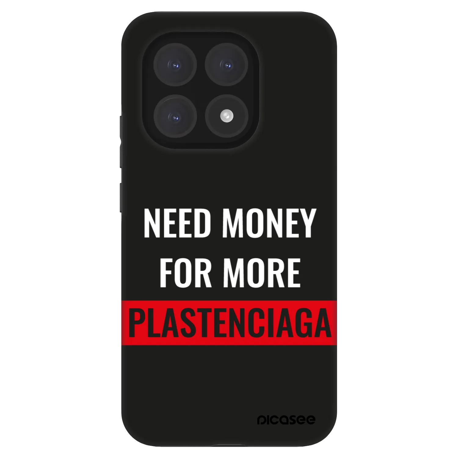 Picasee Fashion Case na Xiaomi 15T - More PLASTENCIAGA