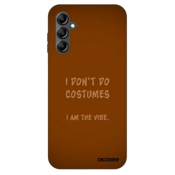 Picasee Fashion Case na Samsung Galaxy A14 4G A145R - I don´t do costumes