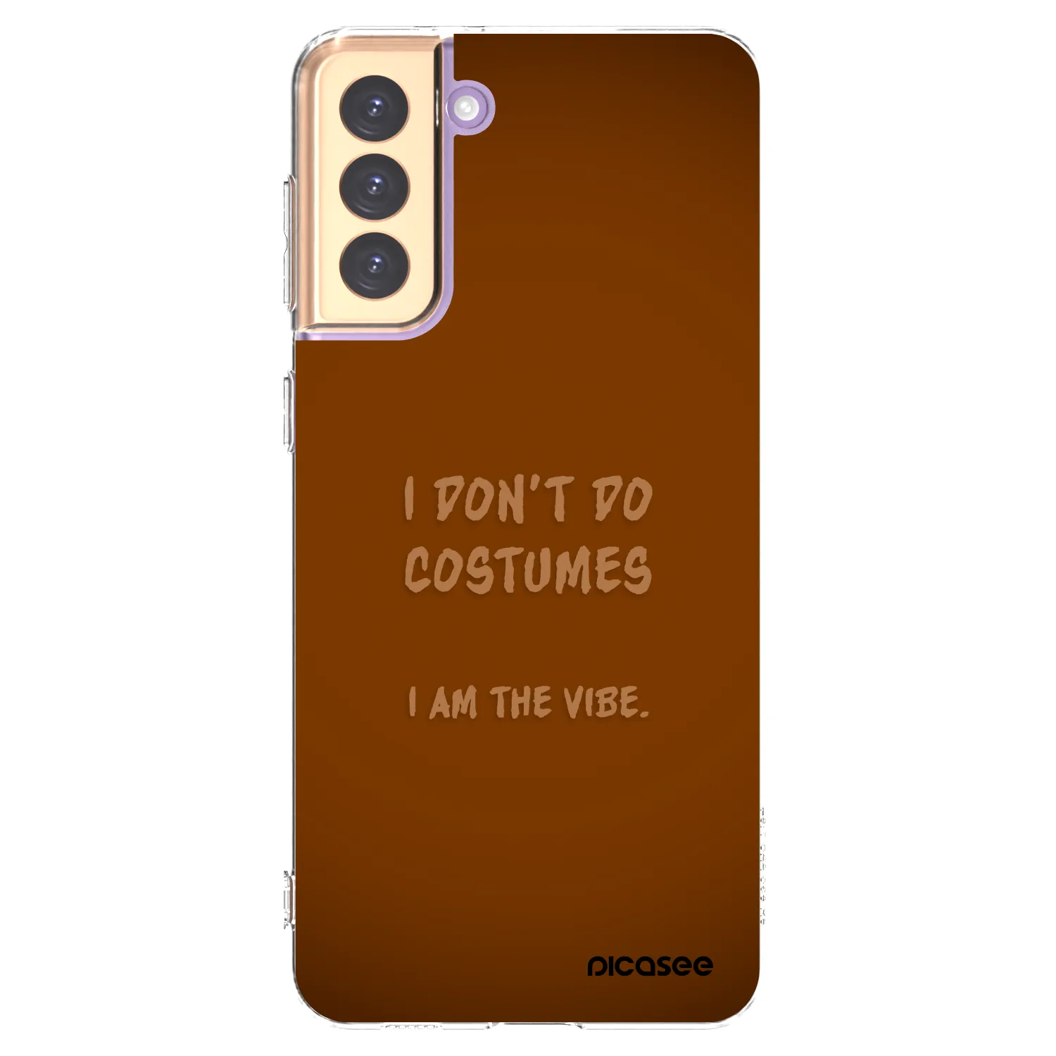 Picasee silikonowe przeźroczyste etui na Samsung Galaxy S21+ 5G G996F - I don´t do costumes