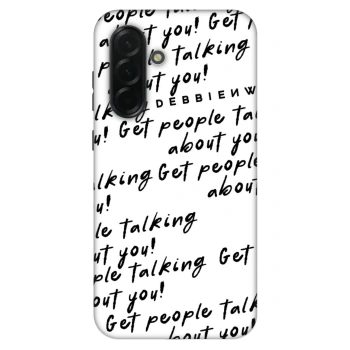 Etui na Samsung Galaxy A36 5G - GET PEOPLE TALK ABOUT YOU