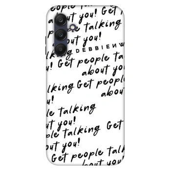 Etui na Samsung Galaxy A25 A256B 5G - GET PEOPLE TALK ABOUT YOU