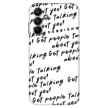 Etui na Samsung Galaxy A15 A156B 5G - GET PEOPLE TALK ABOUT YOU