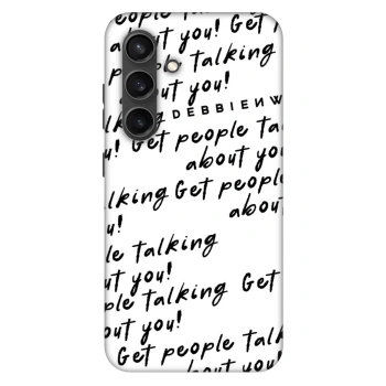 Etui na Samsung Galaxy S24 S921B 5G - GET PEOPLE TALK ABOUT YOU