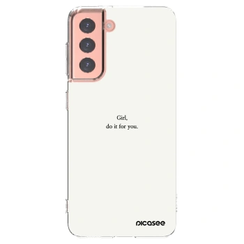 Picasee silikonowe przeźroczyste etui na Samsung Galaxy S21 5G G991B - Girl, do it for you