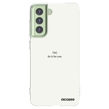 Picasee silikonowe przeźroczyste etui na Samsung Galaxy S21 FE 5G - Girl, do it for you