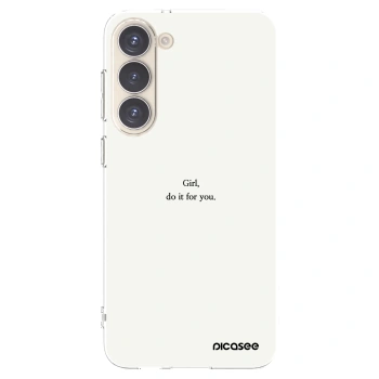 Picasee silikonowe przeźroczyste etui na Samsung Galaxy S23+ 5G - Girl, do it for you