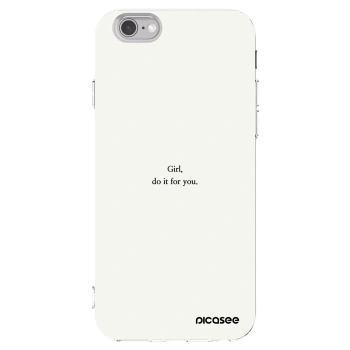 Picasee silikonowe przeźroczyste etui na Apple iPhone 6/6S - Girl, do it for you