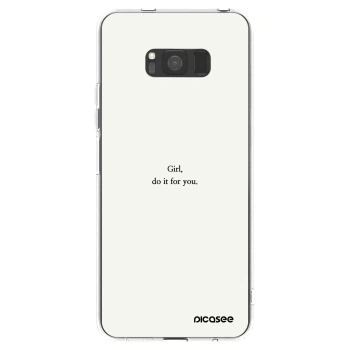 Picasee silikonowe przeźroczyste etui na Samsung Galaxy S8 G950F - Girl, do it for you