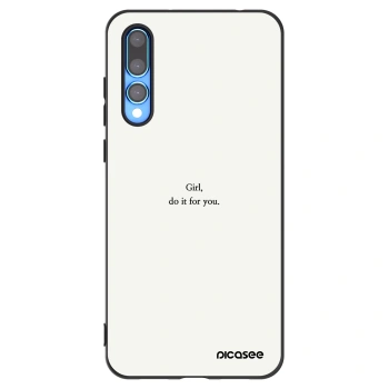 Picasee silikonowe czarne etui na Huawei P20 Pro - Girl, do it for you