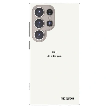Picasee silikonowe przeźroczyste etui na Samsung Galaxy S24 Ultra S928B 5G - Girl, do it for you