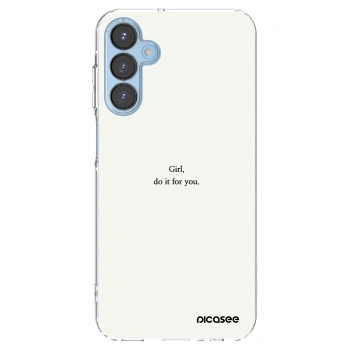 Picasee silikonowe przeźroczyste etui na Samsung Galaxy A15 A156B 5G - Girl, do it for you