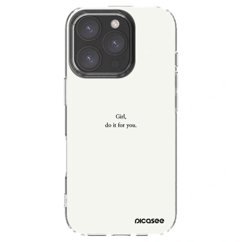 Picasee silikonowe przeźroczyste etui na Apple iPhone 16 Pro - Girl, do it for you