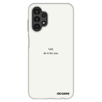 Etui na Samsung Galaxy A13 4G A135 - Girl, do it for you