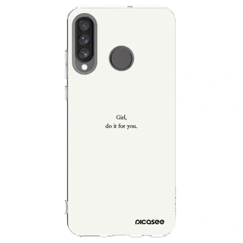 Picasee silikonowe przeźroczyste etui na Huawei P30 Lite - Girl, do it for you