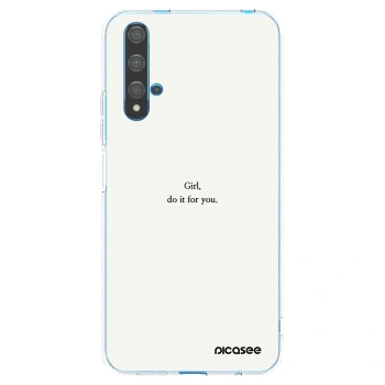 Picasee silikonowe przeźroczyste etui na Huawei Nova 5T - Girl, do it for you
