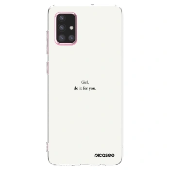 Picasee silikonowe przeźroczyste etui na Samsung Galaxy A71 A715F - Girl, do it for you