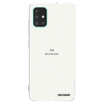 Picasee silikonowe przeźroczyste etui na Samsung Galaxy A51 A515F - Girl, do it for you