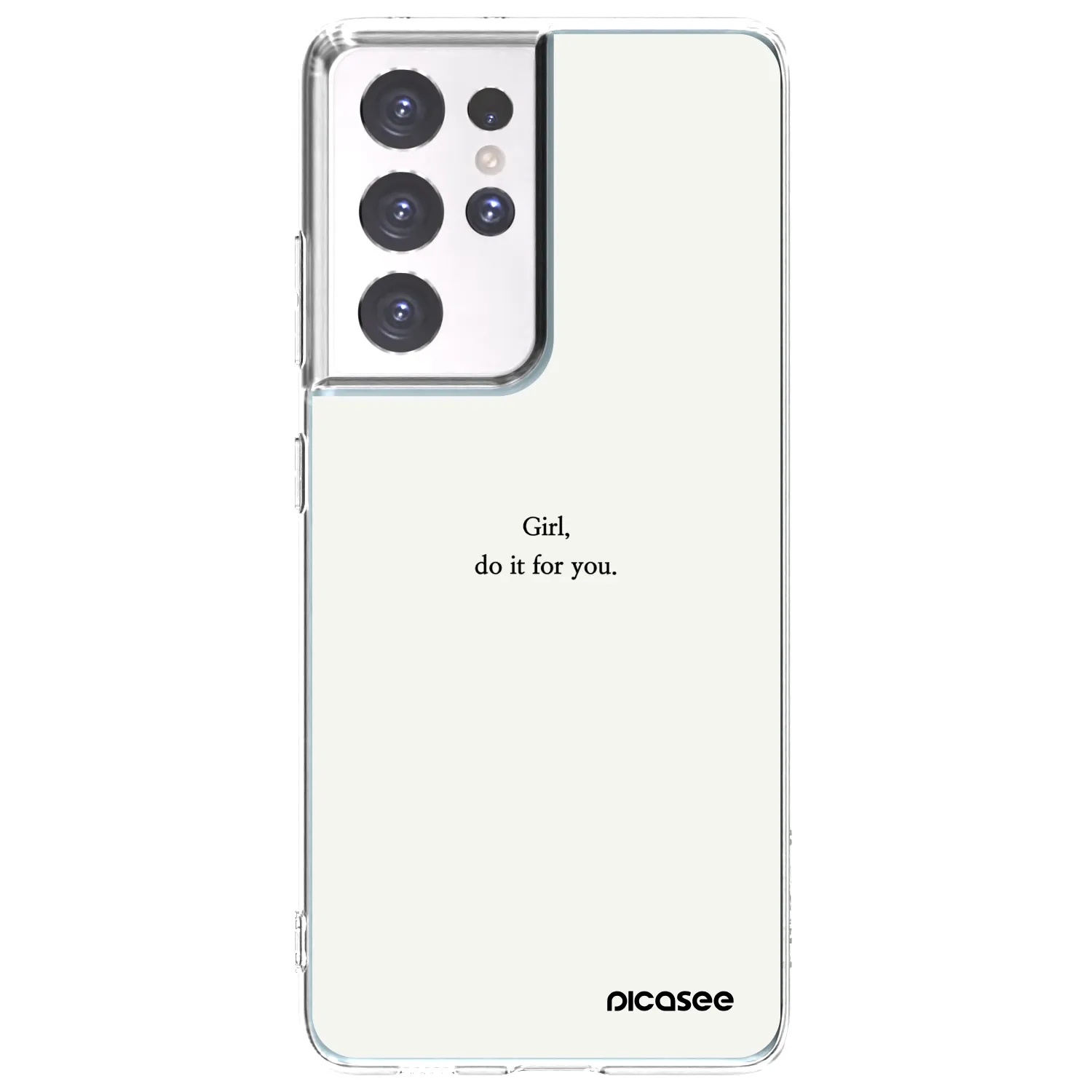 Picasee silikonowe przeźroczyste etui na Samsung Galaxy S21 Ultra 5G G998B - Girl, do it for you