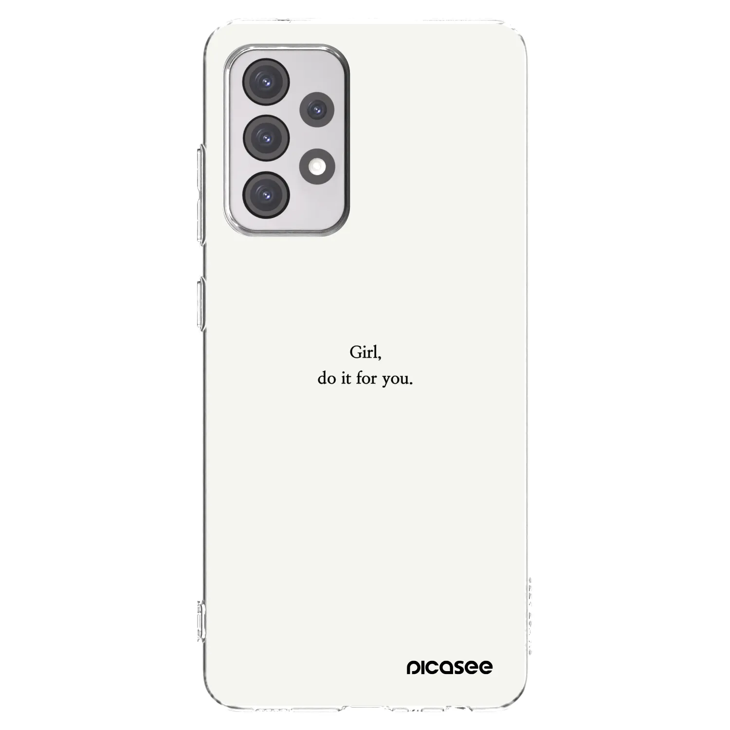 Picasee silikonowe przeźroczyste etui na Samsung Galaxy A52s 5G A528B - Girl, do it for you