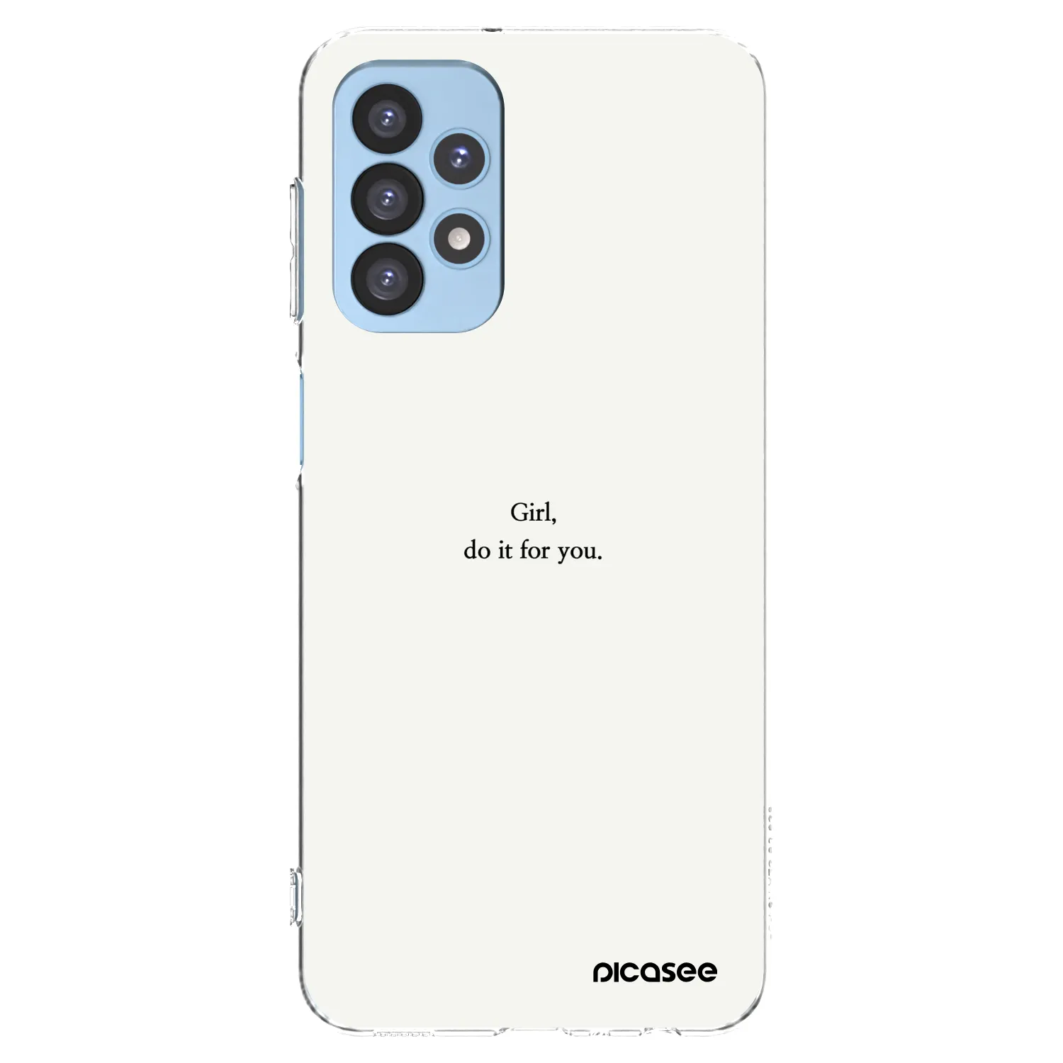 Picasee silikonowe przeźroczyste etui na Samsung Galaxy A23 A235F 4G - Girl, do it for you