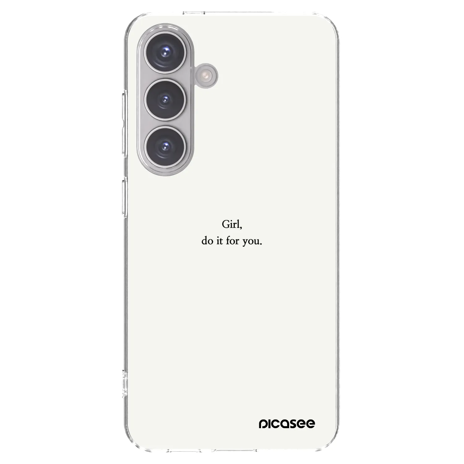 Picasee silikonowe przeźroczyste etui na Samsung Galaxy S24 S921B 5G - Girl, do it for you