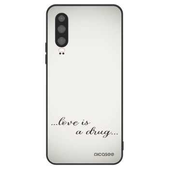 Etui na Huawei P30 - Love is a drug
