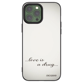 Picasee silikonowe czarne etui na Apple iPhone 13 Pro Max - Love is a drug