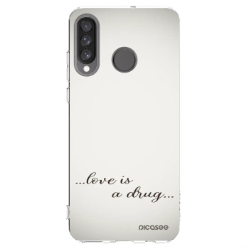 Picasee silikonowe przeźroczyste etui na Huawei P30 Lite - Love is a drug