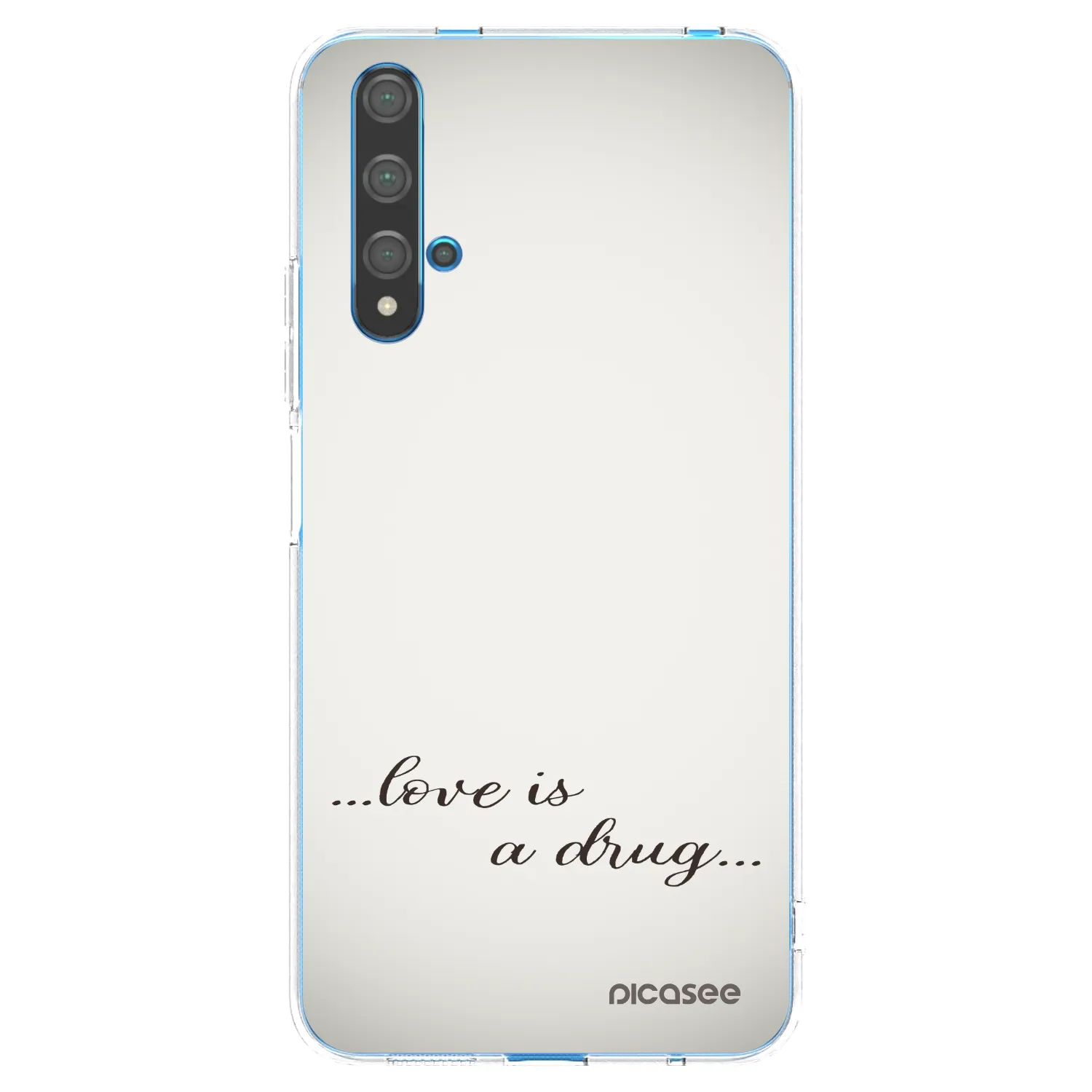 Picasee silikonowe przeźroczyste etui na Huawei Nova 5T - Love is a drug