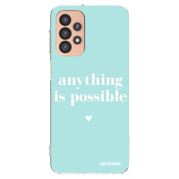 Picasee silikonowe przeźroczyste etui na Samsung Galaxy A23 A236B 5G - Anything is possible
