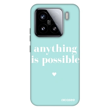 Picasee Fashion Case na Xiaomi 15 - Anything is possible