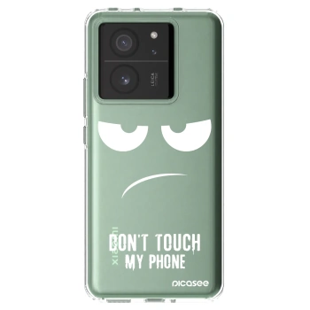 Picasee silikonowe przeźroczyste etui na Xiaomi 13T - Don't Touch My Phone
