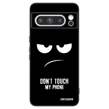 Picasee ULTIMATE CASE na Google Pixel 8 Pro - Don't Touch My Phone