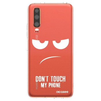 Picasee silikonowe przeźroczyste etui na Huawei P30 - Don't Touch My Phone