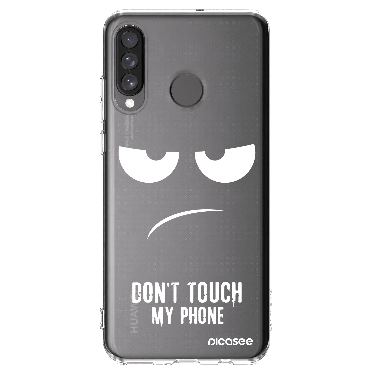 Picasee silikonowe przeźroczyste etui na Huawei P30 Lite - Don't Touch My Phone