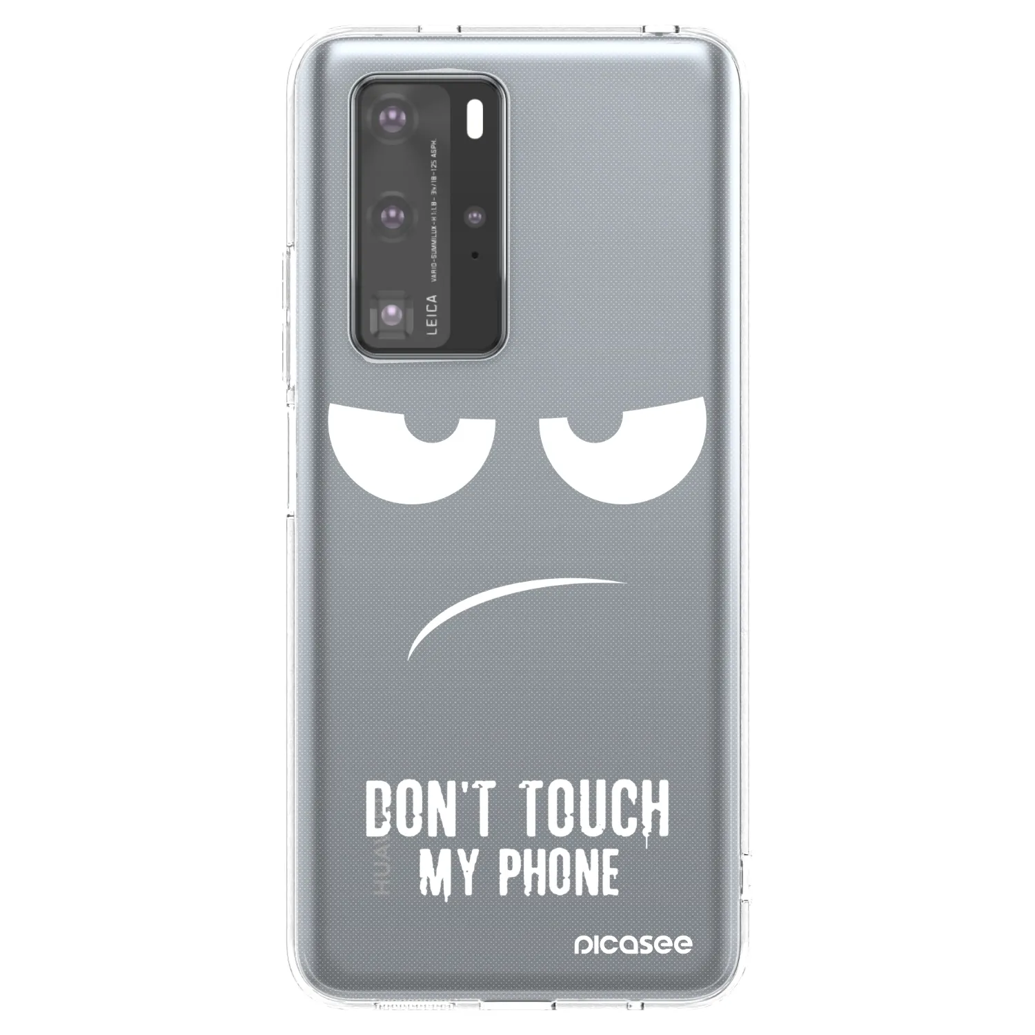 Picasee silikonowe przeźroczyste etui na Huawei P40 Pro - Don't Touch My Phone